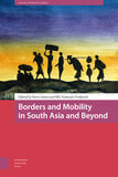 Borders and Mobility in South Asia and Beyond (e-book)