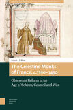 The Celestine Monks of France, c. 1350-1450 (e-book)