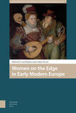 Women on the Edge in Early Modern Europe (e-book)
