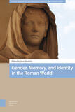 Gender, Memory, and Identity in the Roman World (e-book)
