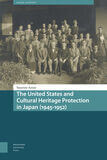 The United States and Cultural Heritage Protection in Japan (1945-1952) (e-book)