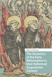 The Dynamics of the Early Reformation in their Reformed Augustinian Context (e-book)