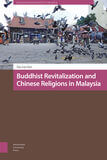 Buddhist Revitalization and Chinese Religions in Malaysia (e-book)