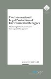 The International Legal Protection of Environmental Refugees (e-book)