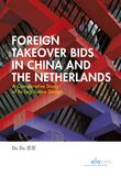 Foreign Takeover Bids in China and the Netherlands (e-book)