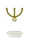 Confession of the brotherhood of the rosycross (e-book)