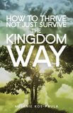 How to thrive not just survive the kingdom way (e-book)