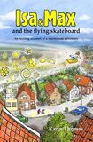 Isa and Max and the flying skateboard (e-book)