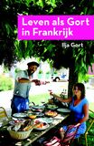 Leven als Gort in Frankrijk (e-book)
