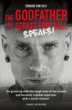 Edward van Gils. The Godfather of Street Football Speaks! (e-book)