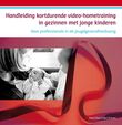 handleiding kortdurende video-hometraining in gezinnen met jonge kinderen (e-book)
