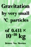 Gravitation by very small C particles (e-book)