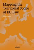 Mapping the Territorial Scope of EU Law (e-book)