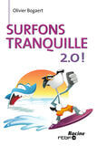 Surfons tranquille 2.0! (e-book)
