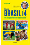 Dit was Brasil 14 (e-book)