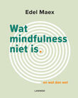Wat mindfulness niet is (e-book)
