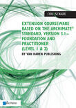 Extension courseware based on the Archimate Standard, Version 3.1 Standard by Van Haren Publishing (e-book)