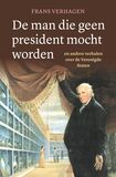 De man die geen president mocht worden (e-book)