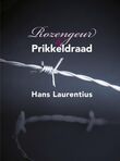 Rozengeur &amp; Prikkeldraad (e-book)