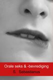 Orale seks &amp; -bevrediging (e-book)
