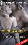 Alice Gaines - erotische verhalen (e-book)
