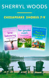 Chesapeake Shores 7-9 (e-book)