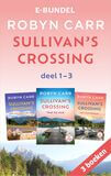 Sullivan&#039;s Crossing 1e trilogie (e-book)