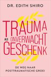 Trauma als onverwacht geschenk (e-book)