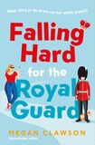 Falling Hard for the Royal Guard (e-book)