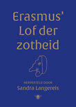 Erasmus&#039; Lof der Zotheid (e-book)