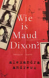 Wie is Maud Dixon? (e-book)