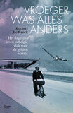 Vroeger was alles anders (e-book)