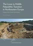The Lower to Middle Palaeolithic Transition in Northwestern Europe (e-book)