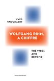 Wolfgang Rihm, a Chiffre (e-book)