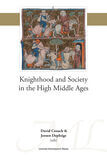 Knighthood and Society in the High Middle Ages (e-book)
