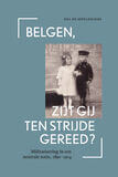 Belgen, zijt gij ten strijde gereed? (e-book)