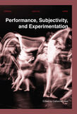 Performance, Subjectivity, and Experimentation (e-book)