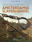 Geschiedenis van de Amsterdamse slavenhandel (e-book)