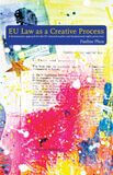 EU Law as a Creative Process (e-book)