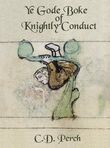 Ye gode boke of knightly conduct (e-book)
