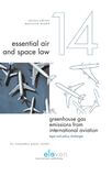 Greenhouse gas emissions from international aviation: legal and policy challenges (e-book)