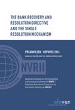 The Bank Recovery and Resolution Dir4ective and the Single Resolution Mechanism (e-book)