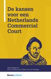 De kansen voor een Netherlands Commercial Court (e-book)