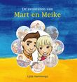 De avonturen van Mart en Meike (e-book)