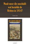 Nooit meer die onschuld: wat bezielde de Britten in 1914? (e-book)