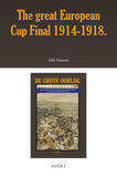 The great European Cup Final 1914-1918. (e-book)