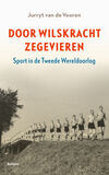 Door Wilskracht Zegevieren (e-book)