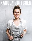 Karola&#039;s Kitchen: het kookboek (e-book)