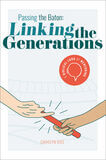 Passing the Baton: Linking the Generations (e-book)