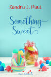 Something Sweet (e-book)